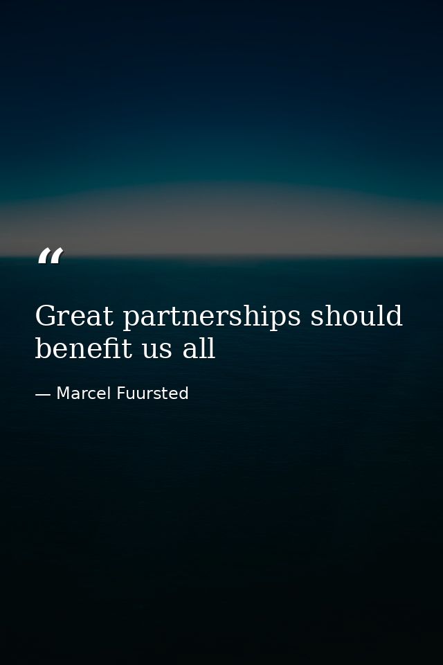 Great partnerships should benefit us all — Marcel Fuursted