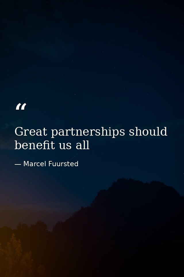 Great partnerships should benefit us all — Marcel Fuursted