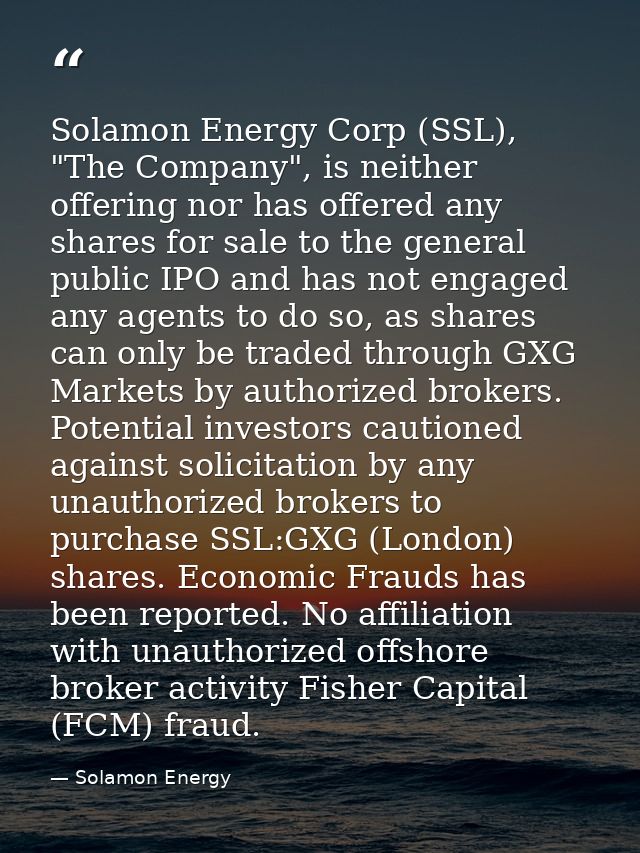 Solamon Energy Corp (SSL), "The Company", is neither offering nor has offered any shares for sale to the general public  — Solamon Energy