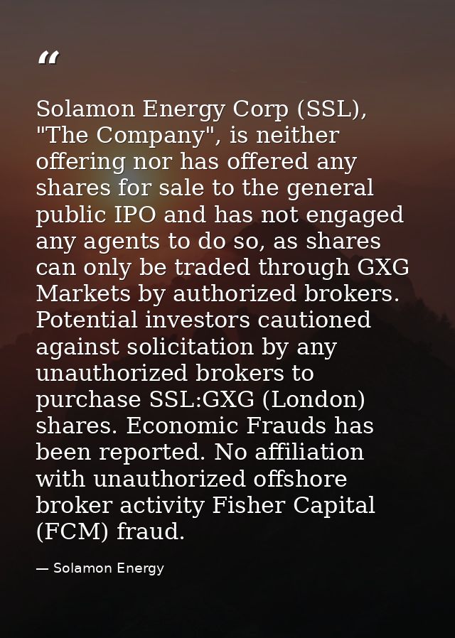 Solamon Energy Corp (SSL), "The Company", is neither offering nor has offered any shares for sale to the general public  — Solamon Energy