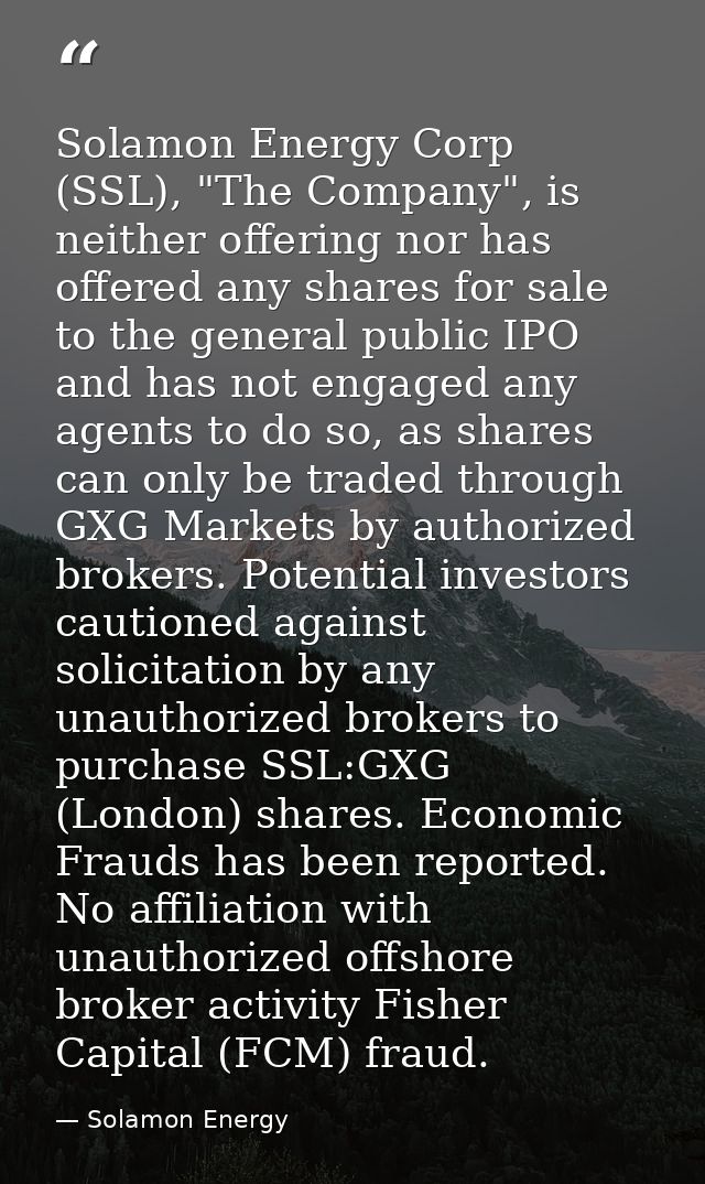 Solamon Energy Corp (SSL), "The Company", is neither offering nor has offered any shares for sale to the general public  — Solamon Energy