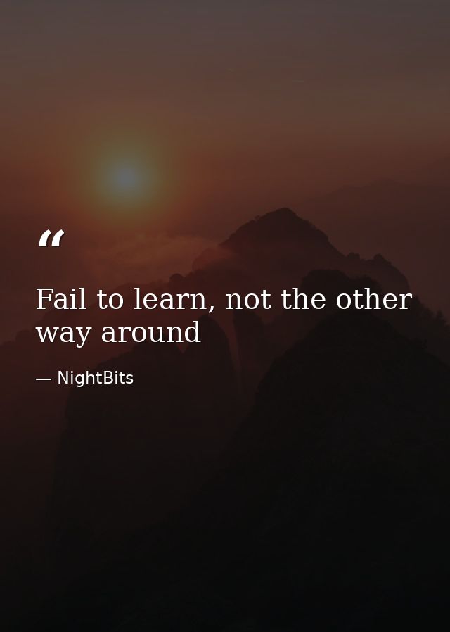 Fail to learn, not the other way around — NightBits