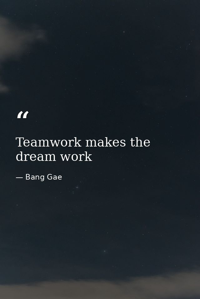 Teamwork makes the dream work — Bang Gae