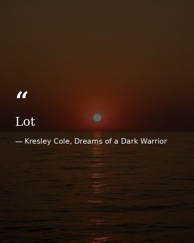Lot — Kresley Cole, Dreams of a Dark Warrior