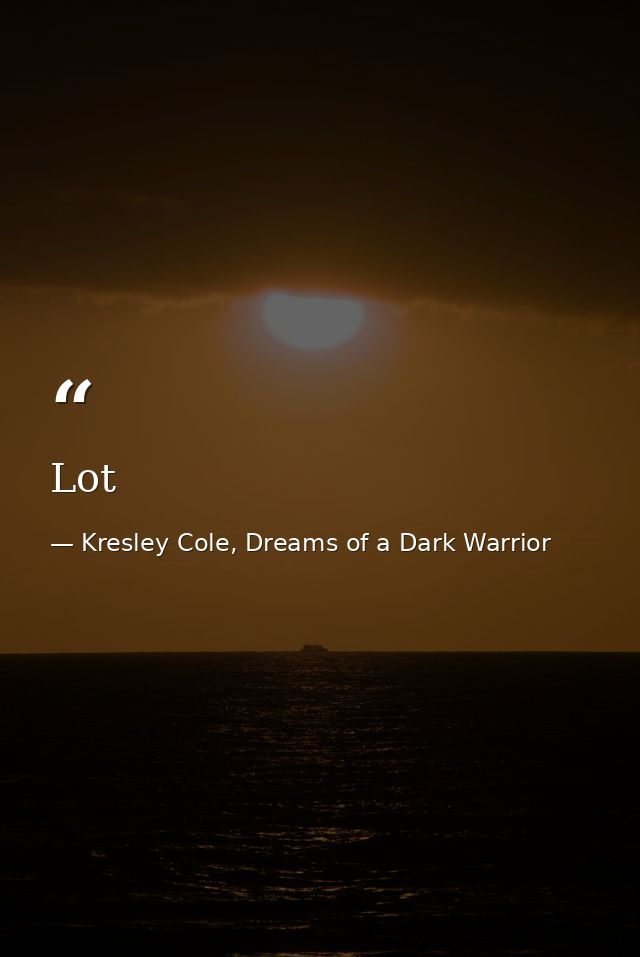 Lot — Kresley Cole, Dreams of a Dark Warrior