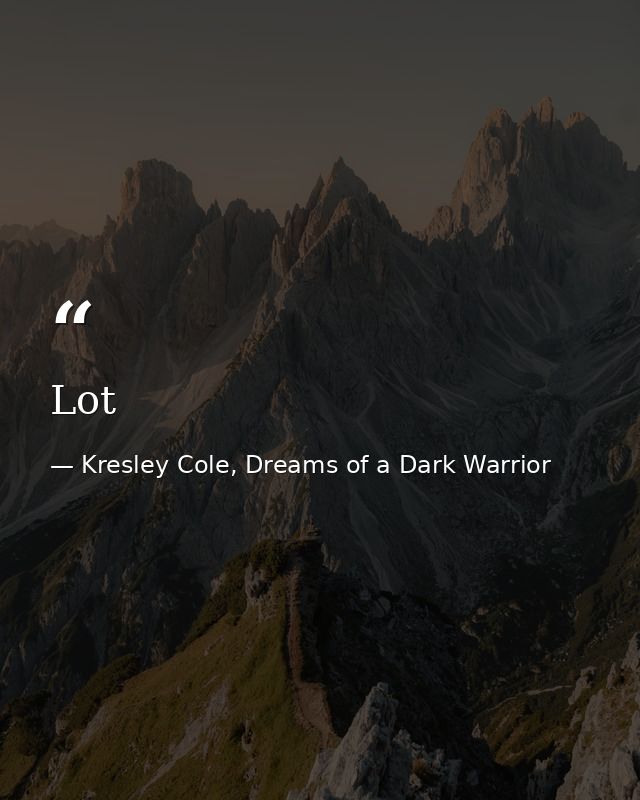 Lot — Kresley Cole, Dreams of a Dark Warrior