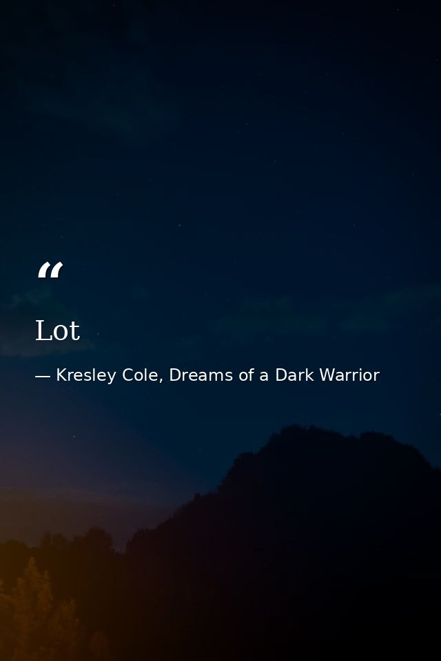 Lot — Kresley Cole, Dreams of a Dark Warrior