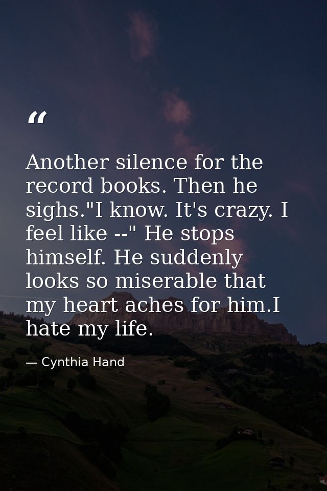 Another silence for the record books. Then he sighs."I know. It's crazy. I feel like --" He stops himself. He suddenly l — Cynthia Hand