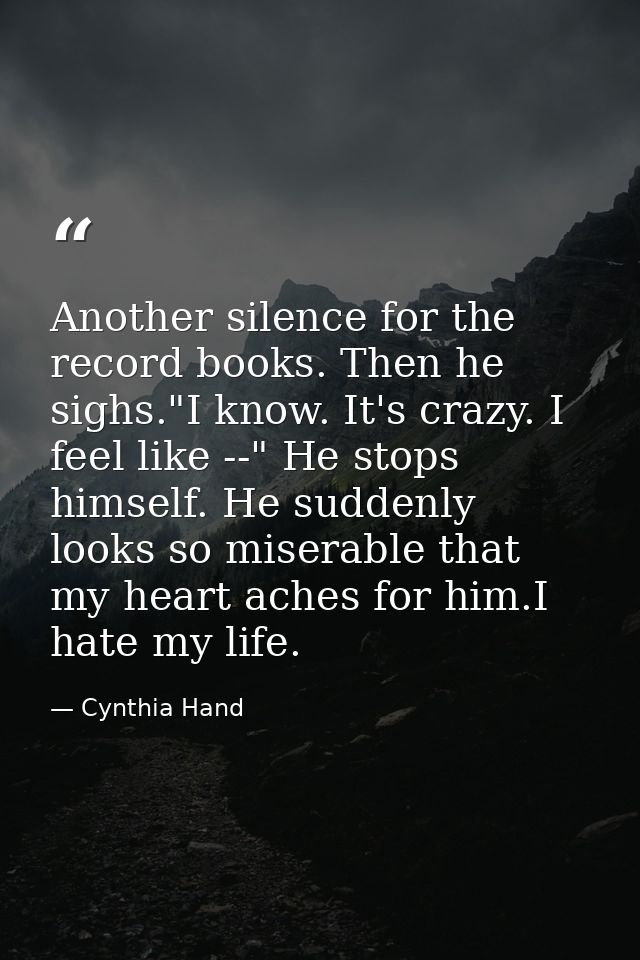 Another silence for the record books. Then he sighs."I know. It's crazy. I feel like --" He stops himself. He suddenly l — Cynthia Hand