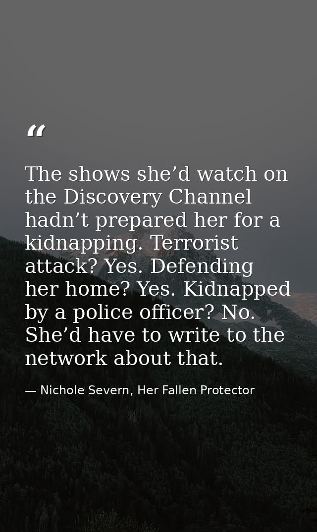 The shows she’d watch on the Discovery Channel hadn’t prepared her for a kidnapping. Terrorist attack? Yes. Defending he — Nichole Severn, Her Fallen Protector