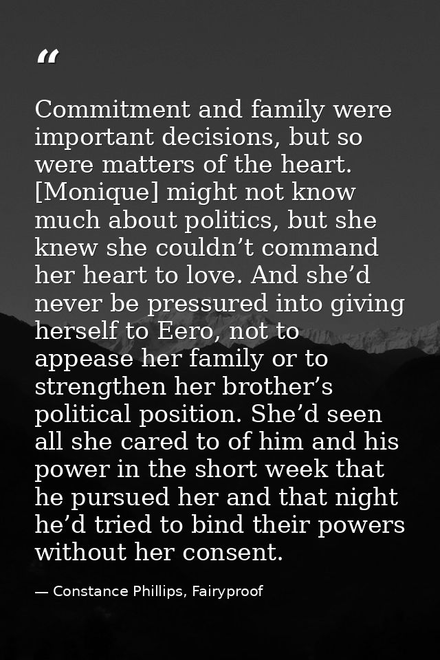 Commitment and family were important decisions, but so were matters of the heart. [Monique] might not know much about po — Constance Phillips, Fairyproof