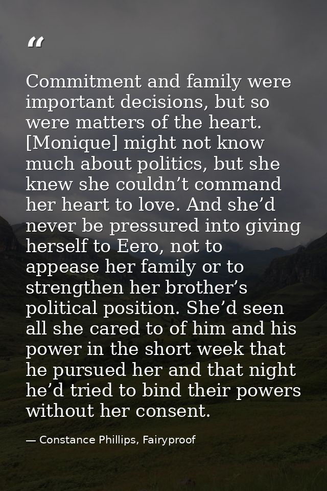 Commitment and family were important decisions, but so were matters of the heart. [Monique] might not know much about po — Constance Phillips, Fairyproof