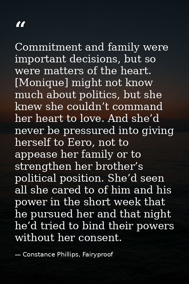 Commitment and family were important decisions, but so were matters of the heart. [Monique] might not know much about po — Constance Phillips, Fairyproof