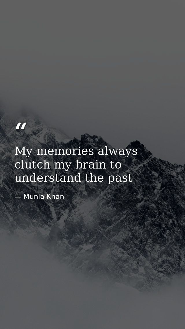 My memories always clutch my brain to understand the past — Munia Khan