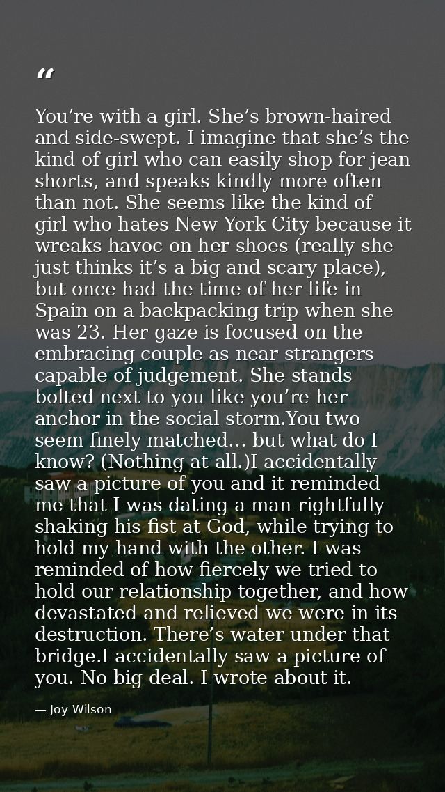 You’re with a girl. She’s brown-haired and side-swept. I imagine that she’s the kind of girl who can easily shop for jea — Joy Wilson