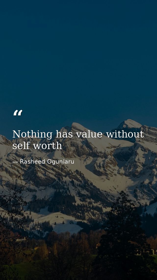 Nothing has value without self worth — Rasheed Ogunlaru