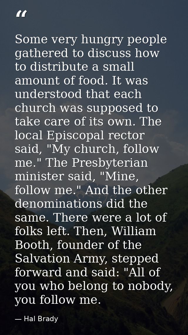 Some very hungry people gathered to discuss how to distribute a small amount of food. It was understood that each church — Hal Brady
