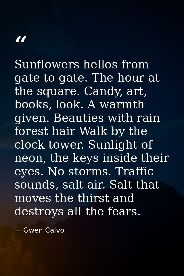 Sunflowers hellos from gate to gate. The hour at the square. Candy, art, books, look. A warmth given. Beauties with rain — Gwen Calvo