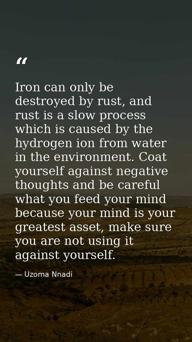 Iron can only be destroyed by rust, and rust is a slow process which is caused by the hydrogen ion from water in the env — Uzoma Nnadi