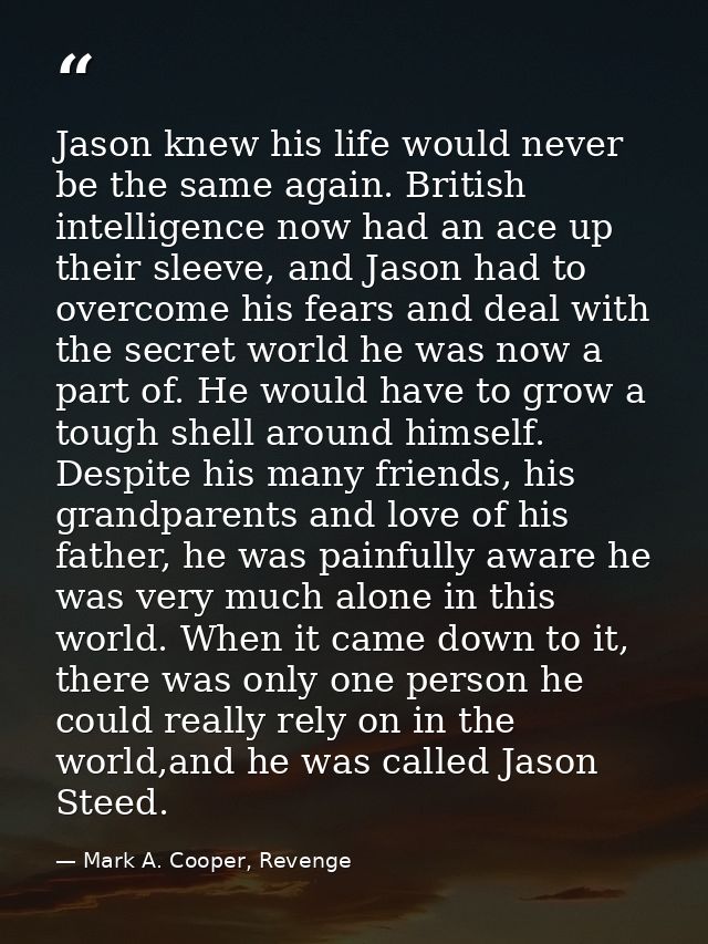 Jason knew his life would never be the same again. British intelligence now had an ace up their sleeve, and Jason had to — Mark A. Cooper, Revenge