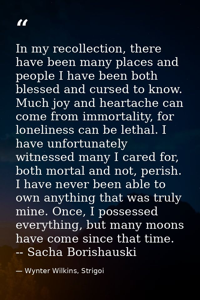 In my recollection, there have been many places and people I have been both blessed and cursed to know. Much joy and hea — Wynter Wilkins, Strigoi