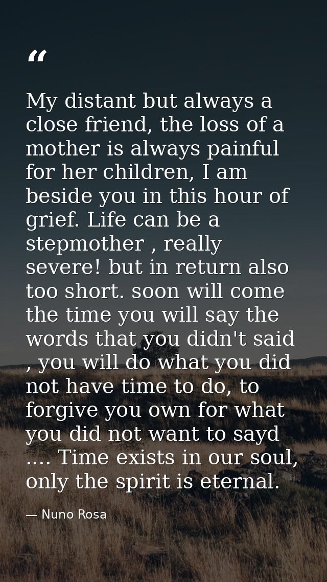 My distant but always a close friend, the loss of a mother is always painful for her children, I am beside you in this h — Nuno Rosa