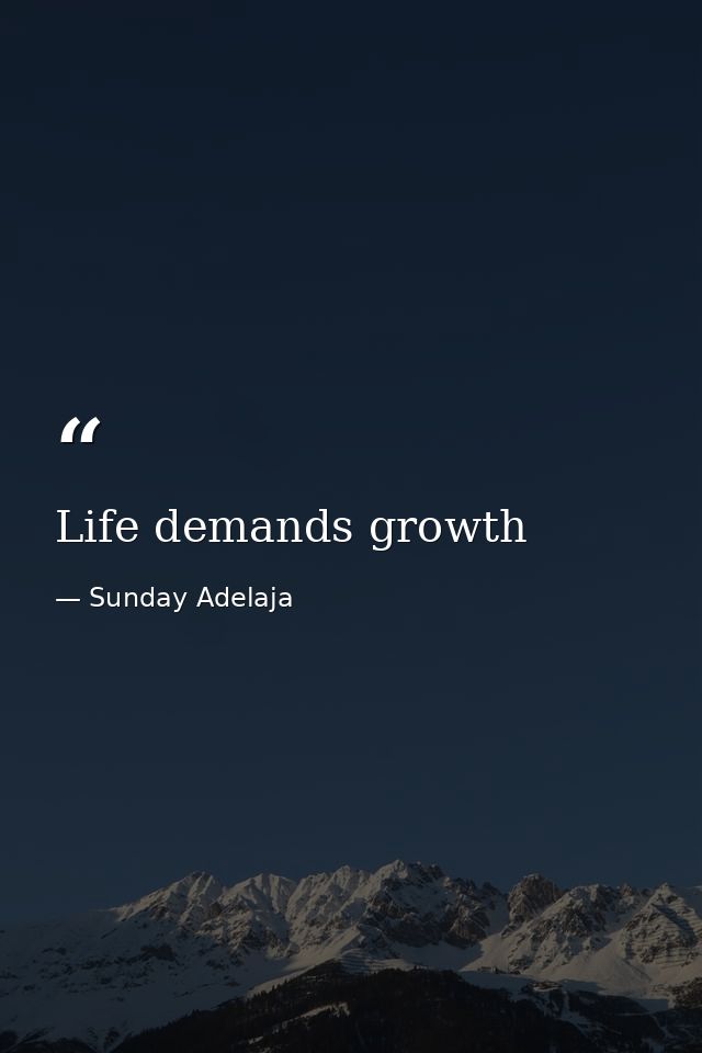 Life demands growth — Sunday Adelaja