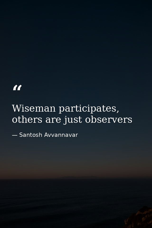 Wiseman participates, others are just observers — Santosh Avvannavar