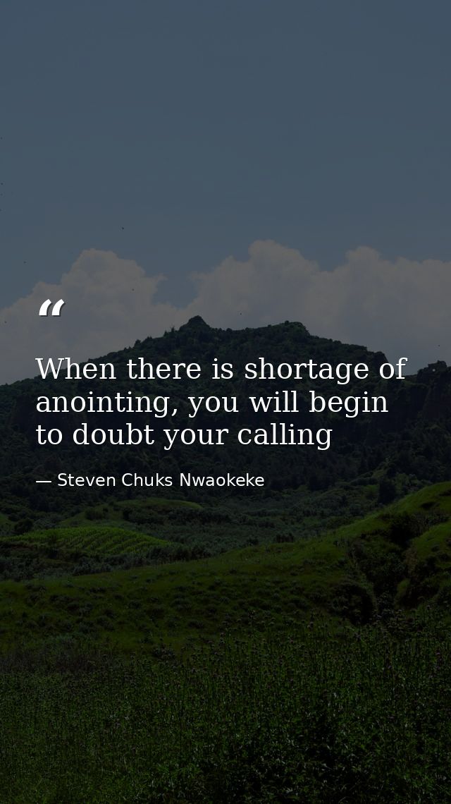 When there is shortage of anointing, you will begin to doubt your calling — Steven Chuks Nwaokeke