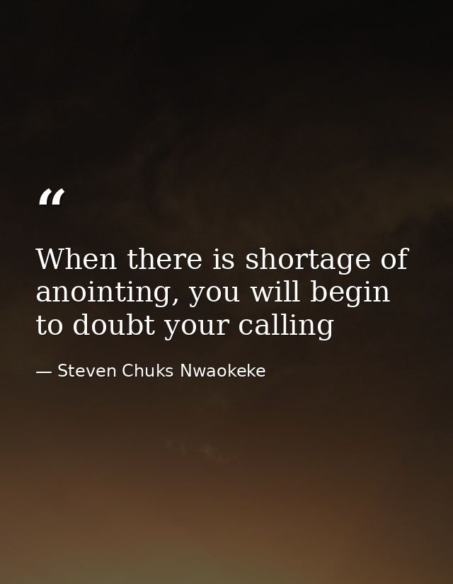 When there is shortage of anointing, you will begin to doubt your calling — Steven Chuks Nwaokeke