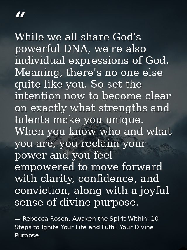 While we all share God's powerful DNA, we're also individual expressions of God. Meaning, there's no one else quite like — Rebecca Rosen, Awaken the Spirit Within: 10 Steps to Ignite Your Life and Fulfill Your Divine Purpose