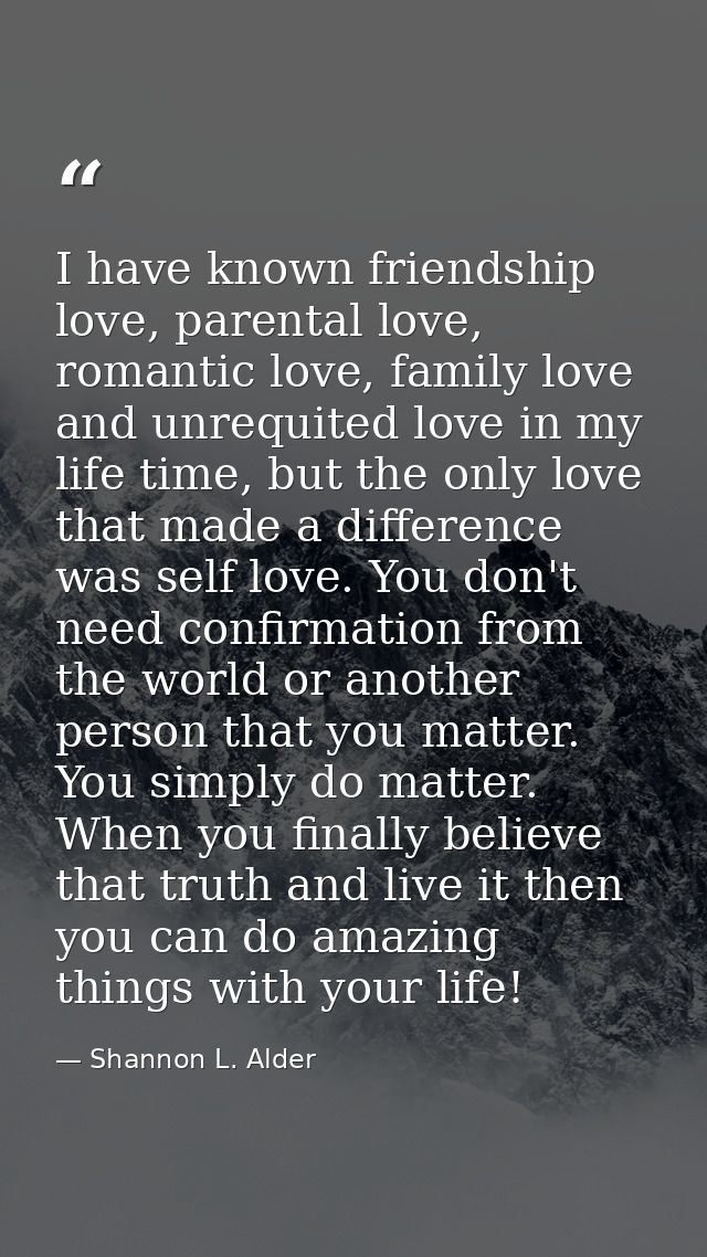 I have known friendship love, parental love, romantic love, family love and unrequited love in my life time, but the onl — Shannon L. Alder