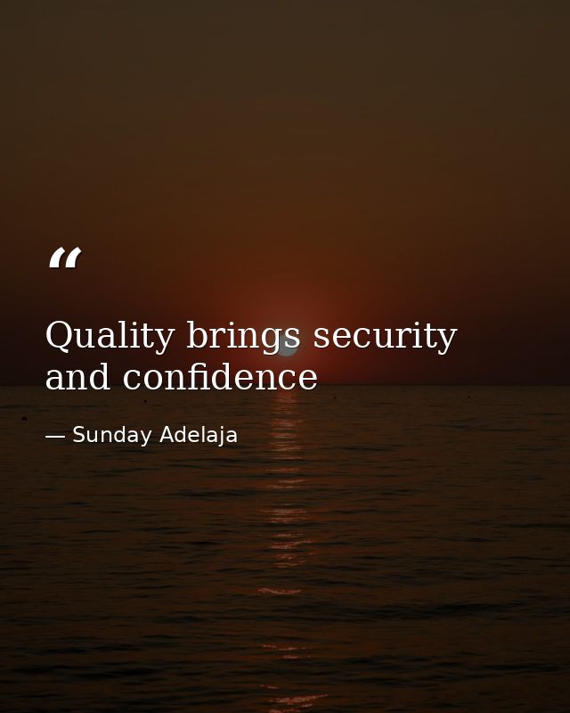 Quality brings security and confidence — Sunday Adelaja