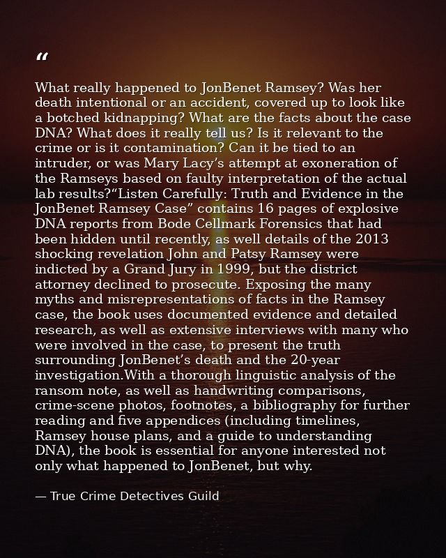 What really happened to JonBenet Ramsey? Was her death intentional or an accident, covered up to look like a botched kid — True Crime Detectives Guild