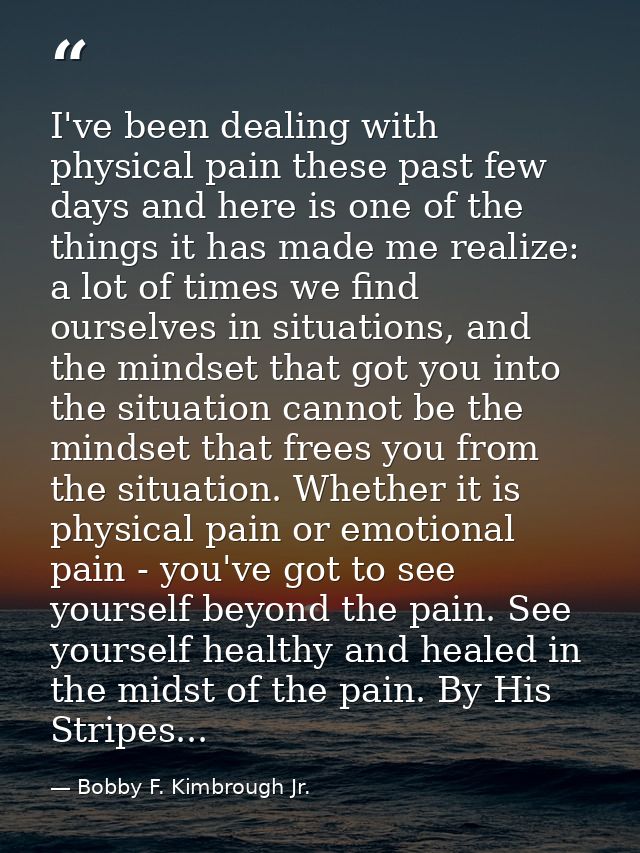 I've been dealing with physical pain these past few days and here is one of the things it has made me realize: a lot of  — Bobby F. Kimbrough Jr.