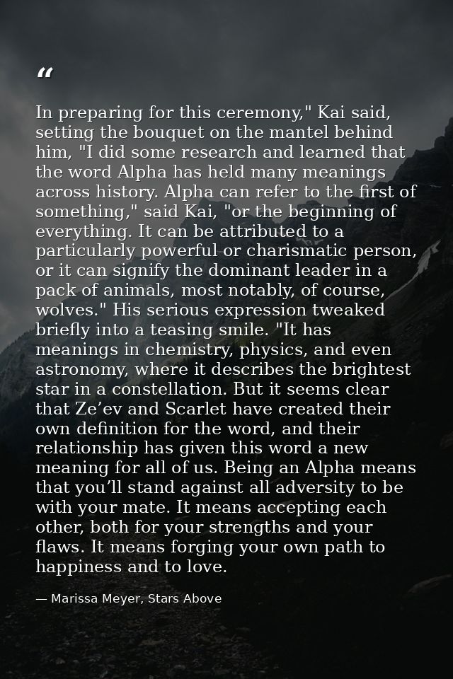 In preparing for this ceremony," Kai said, setting the bouquet on the mantel behind him, "I did some research and learne — Marissa Meyer, Stars Above