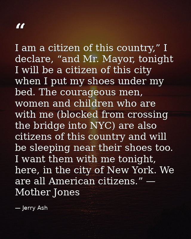 I am a citizen of this country,” I declare, “and Mr. Mayor, tonight I will be a citizen of this city when I put my shoes — Jerry Ash