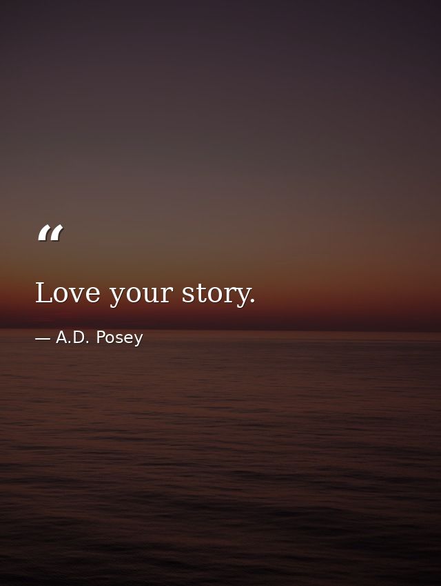 Love your story. — A.D. Posey