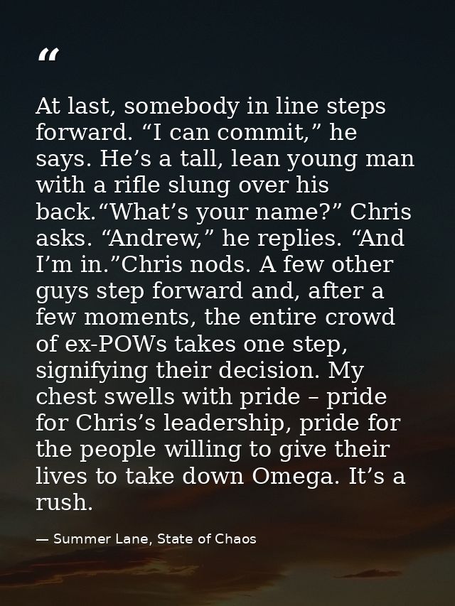 At last, somebody in line steps forward. “I can commit,” he says. He’s a tall, lean young man with a rifle slung over hi — Summer Lane, State of Chaos