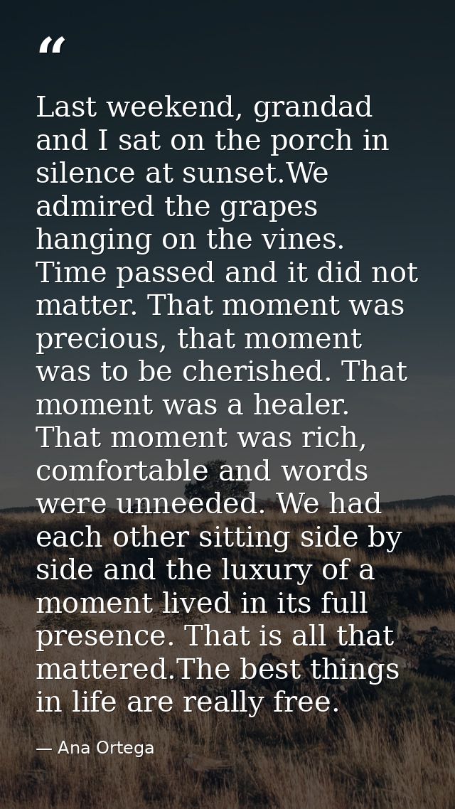 Last weekend, grandad and I sat on the porch in silence at sunset.We admired the grapes hanging on the vines. Time passe — Ana Ortega