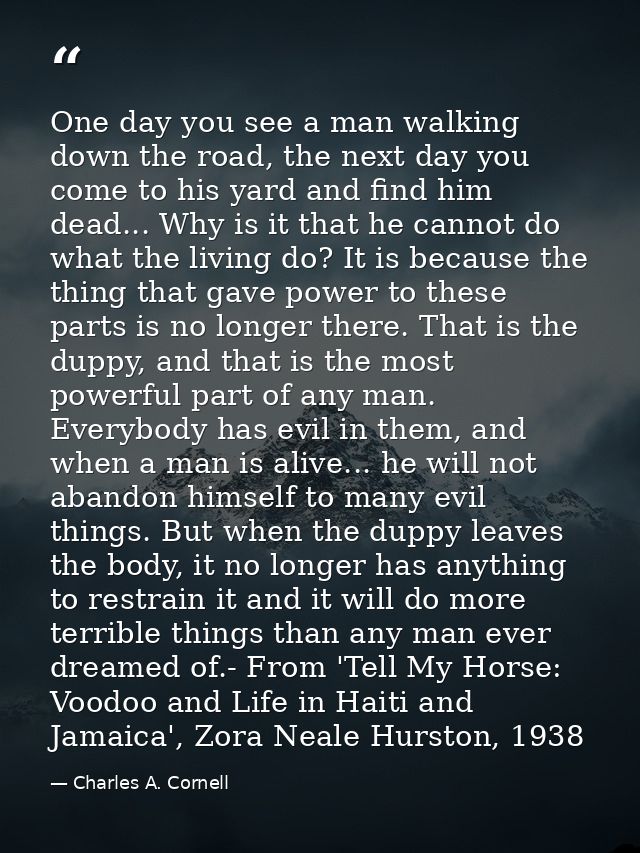 One day you see a man walking down the road, the next day you come to his yard and find him dead... Why is it that he ca — Charles A. Cornell
