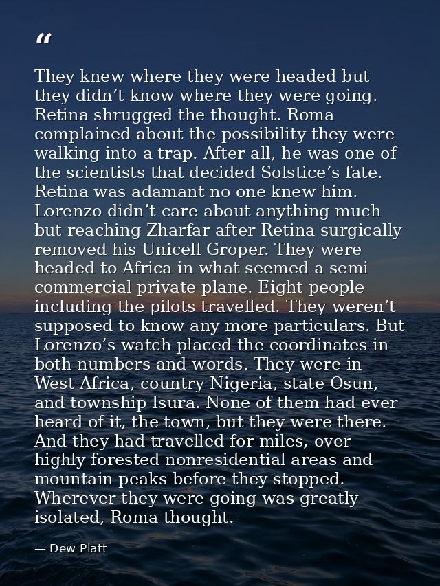 They knew where they were headed but they didn’t know where they were going. Retina shrugged the thought. Roma complaine — Dew Platt