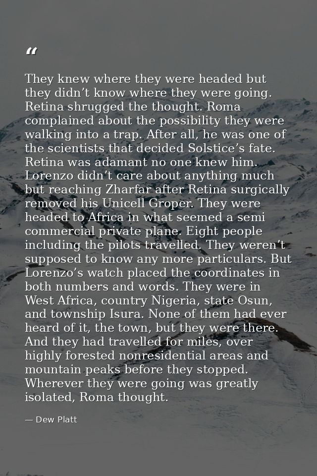 They knew where they were headed but they didn’t know where they were going. Retina shrugged the thought. Roma complaine — Dew Platt