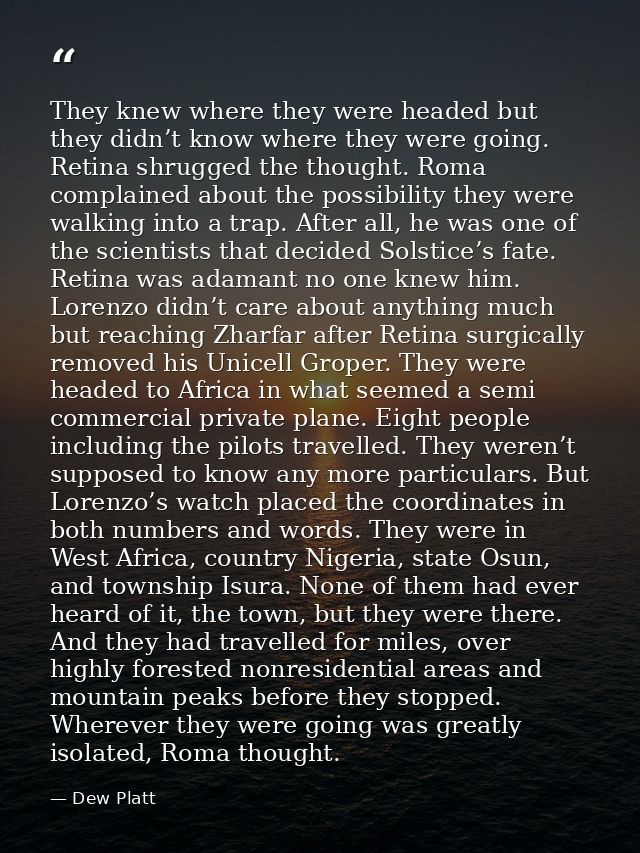 They knew where they were headed but they didn’t know where they were going. Retina shrugged the thought. Roma complaine — Dew Platt
