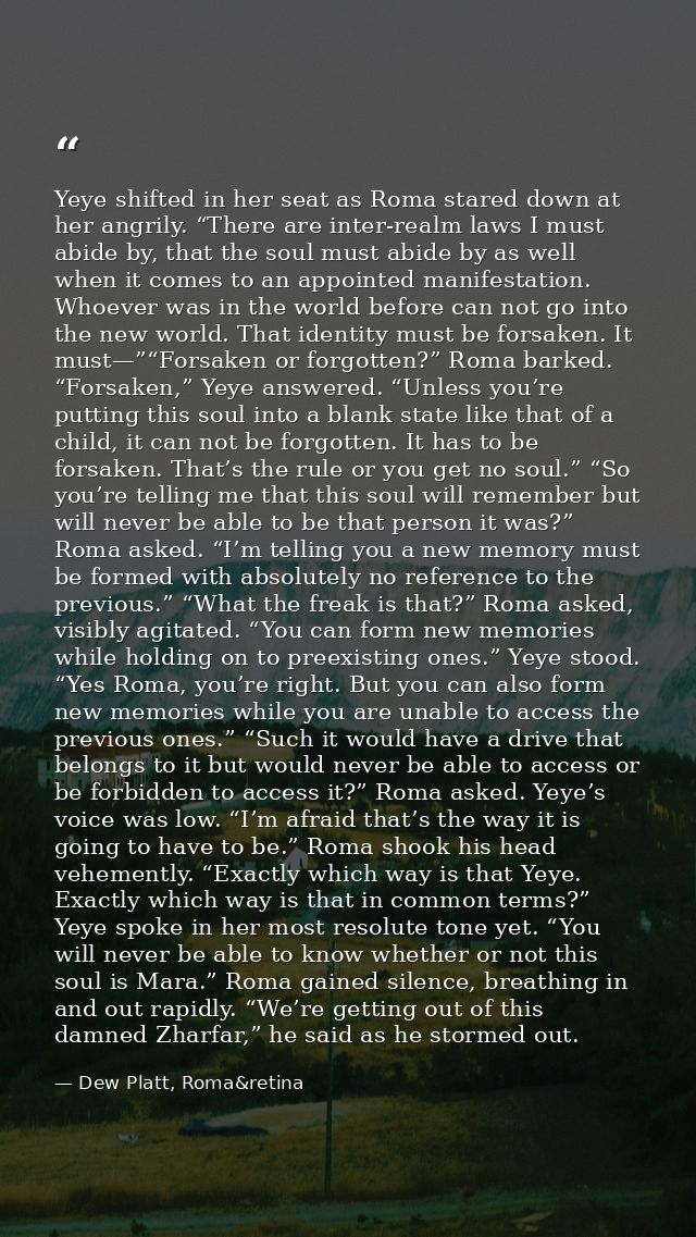 Yeye shifted in her seat as Roma stared down at her angrily. “There are inter-realm laws I must abide by, that the soul  — Dew Platt, Roma&retina