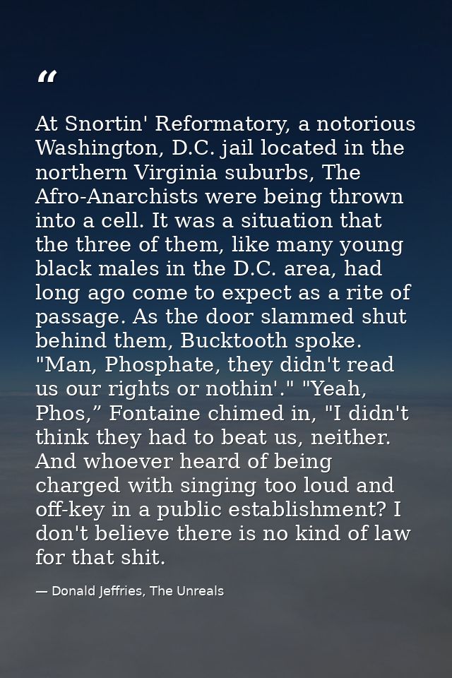 At Snortin' Reformatory, a notorious Washington, D.C. jail located in the northern Virginia suburbs, The Afro-Anarchists — Donald Jeffries, The Unreals