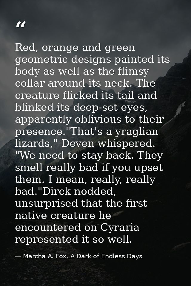 Red, orange and green geometric designs painted its body as well as the flimsy collar around its neck. The creature flic — Marcha A. Fox, A Dark of Endless Days