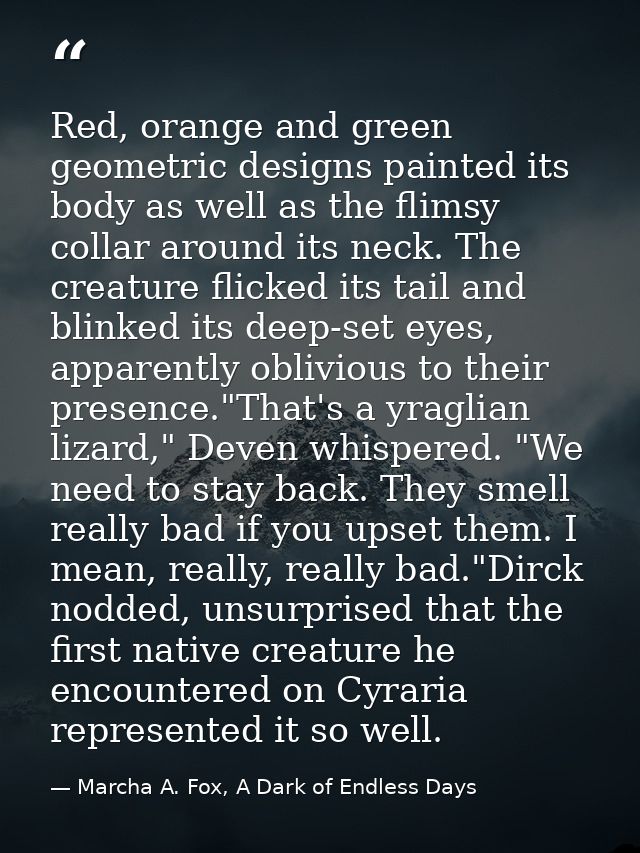 Red, orange and green geometric designs painted its body as well as the flimsy collar around its neck. The creature flic — Marcha A. Fox, A Dark of Endless Days