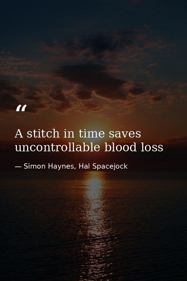 A stitch in time saves uncontrollable blood loss — Simon Haynes, Hal Spacejock