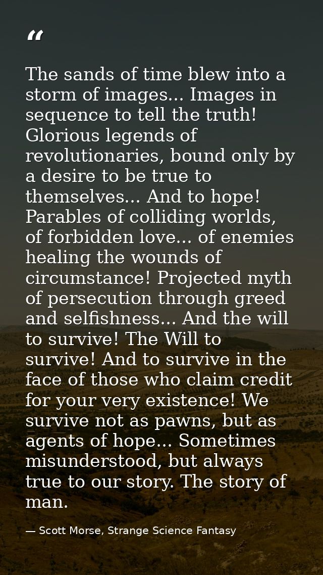 The sands of time blew into a storm of images... Images in sequence to tell the truth! Glorious legends of revolutionari — Scott Morse, Strange Science Fantasy